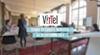 vittel|vidéo|conseil municipal|séance|mairie|hôtel de ville