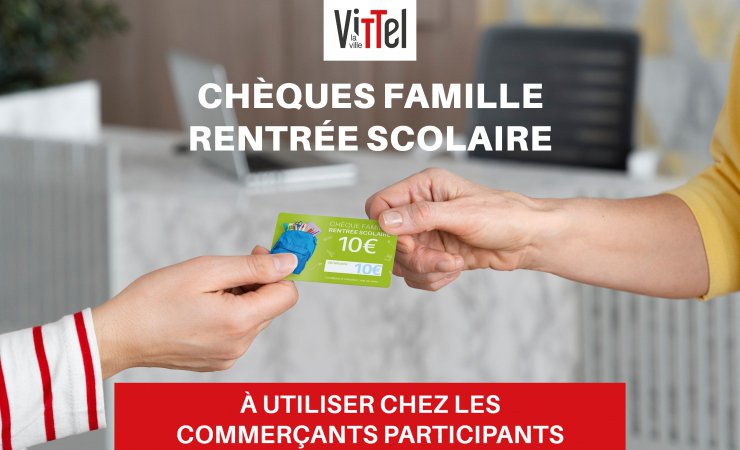Chèques Famille – Rentrée scolaire 2025 : un coup de pouce pour les familles vittelloises