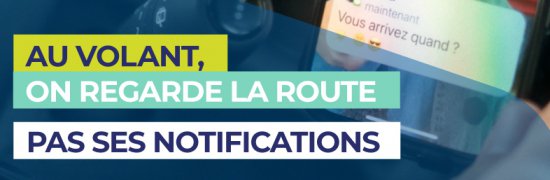 « Au volant, on regarde la route, pas ses notifications »