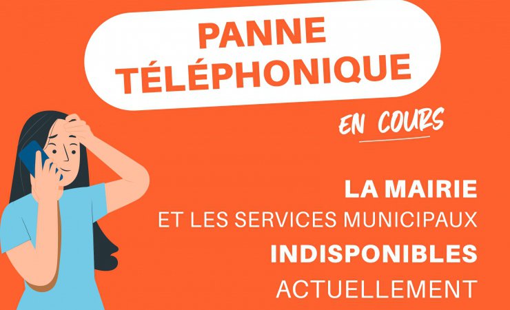 Perturbation en cours : panne du réseau téléphonique municipal