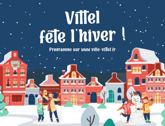 vittel|hiver|noel|fête|festivités|saintnicolas|marchédenoël