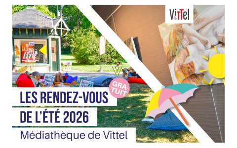 été|médiathèque|vittel|animations|estivales|thermalire|exposition|atelier